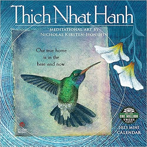 Thich Nhat Hanh Calendar 2023 Thich Nhat Hanh 2023 Mini Wall Calendar | Meditational Art By Nicholas  Kirsten-Honshin | Compact 7" X 14" Open | Amber Lotus Publishing: Thich  Nhat Hanh, Nicholas Kirsten-Honshin, Amber Lotus Publishing: 0762109085547: