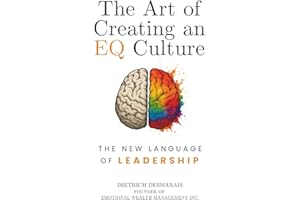 The Art of Creating an EQ Culture: The New Language of Leadership