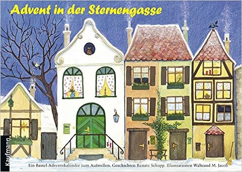 Advent In Der Sternengasse Ein Bastel Kalender Zum Aufstellen Amazon De Renate Schupp Bucher