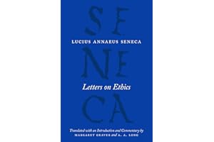 Letters on Ethics: To Lucilius (The Complete Works of Lucius Annaeus Seneca)