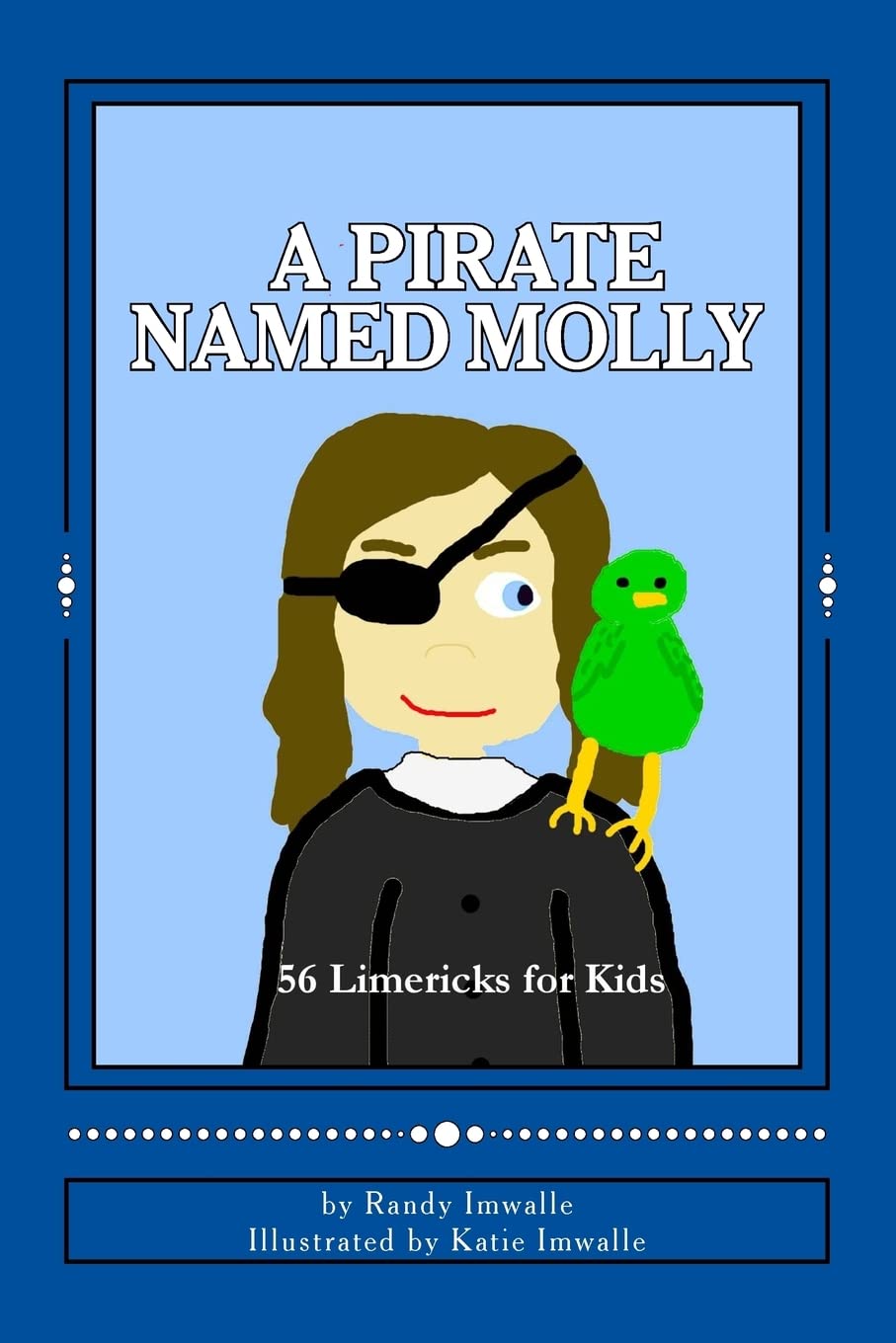 A Pirate Named Molly: 56 Illustrated Limericks For Kids