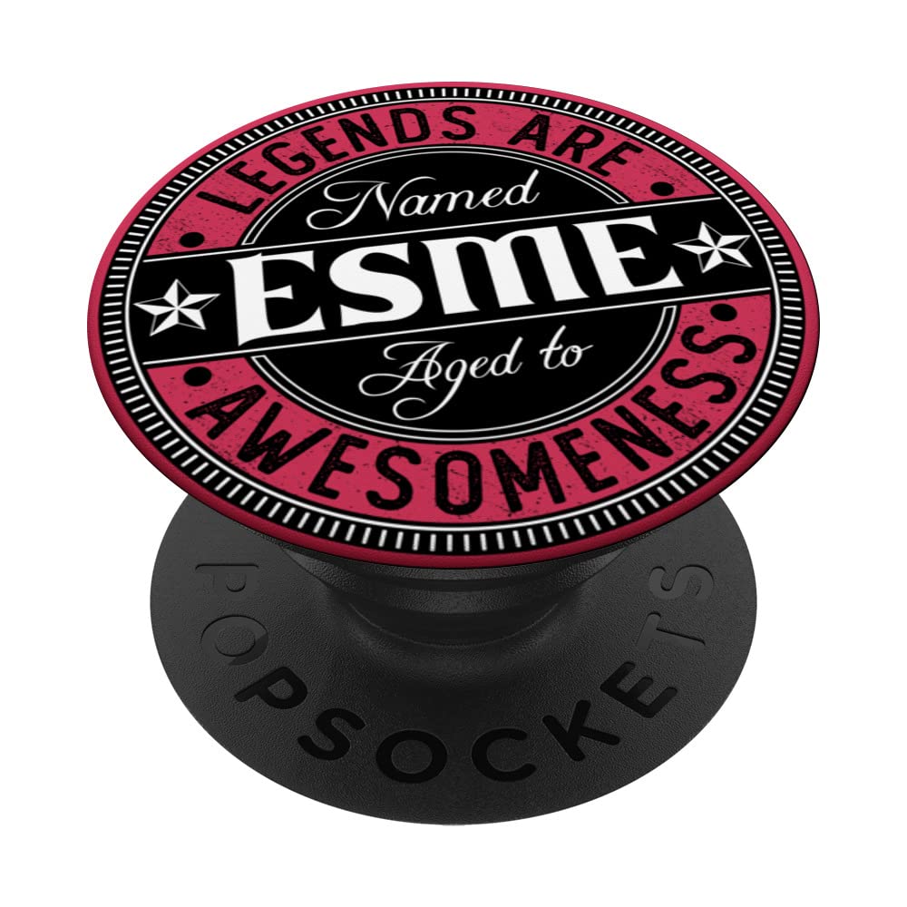Esme | Legends are named | Esme PopSockets Swappable PopGrip