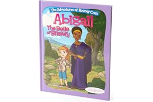 Bible Stories for Girls, "The Adventures of Rooney Cruz: Abigail The Belle Of Bravery" A Bible Story Book For Kids, Prayer Book for Christian Girls & Boys, Sunday School Teachers