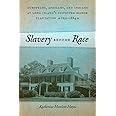 Slavery before Race: Europeans, Africans, and Indians at Long Island's Sylvester Manor Plantation, 1651-1884 (Early American 