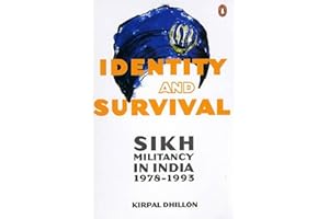 Identity & Survival: Sikh Militancy in India 1978-1993 With a New Introduction by Amandeep Sandhu