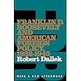 Franklin D. Roosevelt and American Foreign Policy, 1932-1945: With a New Afterword (Oxford Paperbacks)