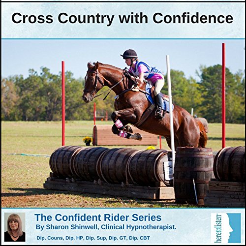 Cross Country with Confidence Hypnosis CD. This Self Hypnosis recording will help you to remain calm, relaxed and confident whilst riding cross country. If you are relaxed it will help your horse to relax just when you both need it the most.