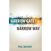 Narrow Gate, Narrow Way
