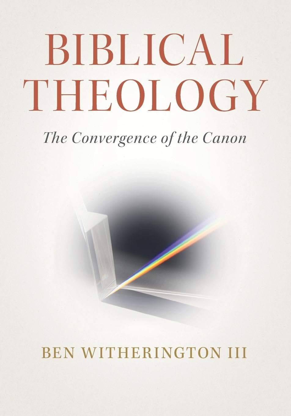 Biblical Theology: The Convergence of the Canon
