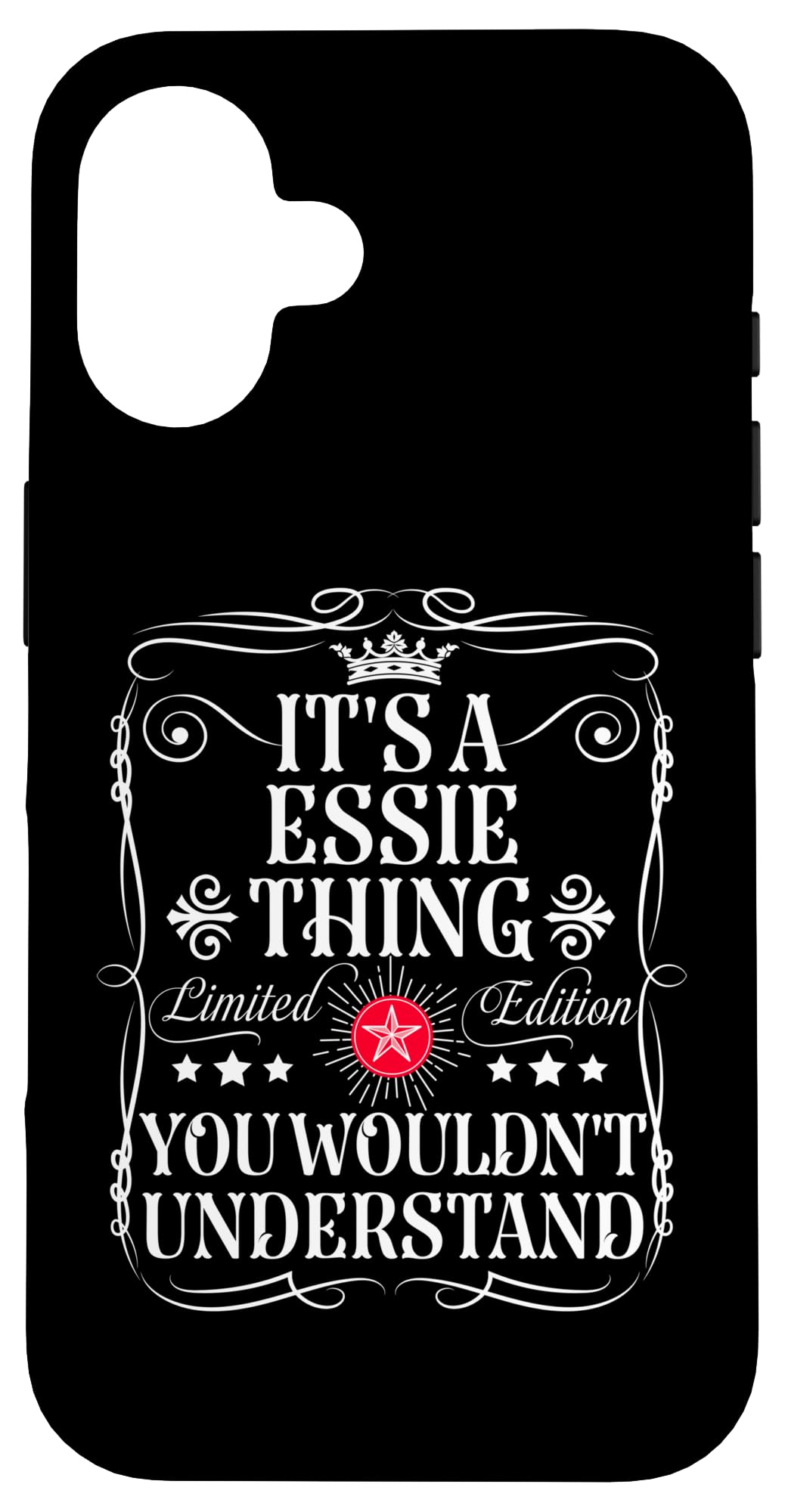 iPhone 16 Essie Name Its A Essie Thing You Wouldn't Understand Case