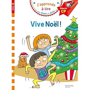Sami et Julie CP Niveau 1 Vive Noël: Début de CP, niveau 1