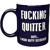 NM NEXTMUG Engraved Retirement Coffee Mug - Fucking Quitter - Funny Sarcastic Senior Citizens Elderly Older People Ceramic Gift Tea Cup