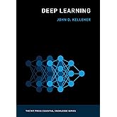 Deep Learning (The MIT Press Essential Knowledge series)