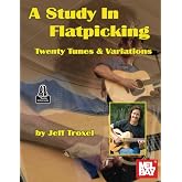 A Study in Flatpicking: Twenty Tunes &amp; Variations