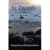 St. Damien of Molokai: Apostle of the Exiled