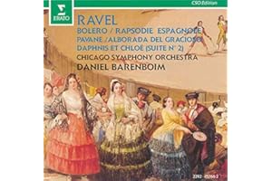 Ravel: Bolero; Rapsodie Espagnole; Pavane; Alborada del Gracioso; Daphnis et Chloe, Suite no. 2