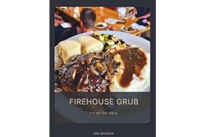 Firehouse Grub: It's on the table.