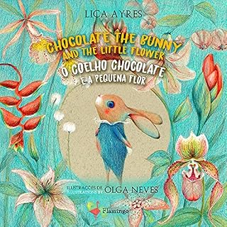 Livro Chocolate the Bunny and the little flower / O Coelho Chocolate e a pequena flor