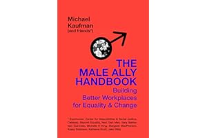 The Male Ally Handbook: Building Better Workplaces for Equality and Change