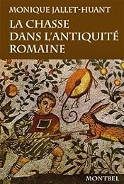 La  chasse dans l'Antiquité romaine