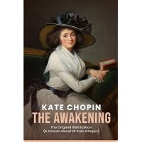 Amazon.com: The Awakening: The Original 1899 Edition (A Classic ...