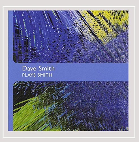 Dave Smith Plays Smith