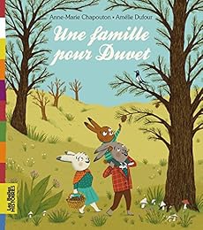 Une  famille pour Duvet
