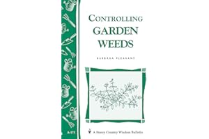Controlling Garden Weeds: Storey's Country Wisdom Bulletin A-171 (Storey Country Wisdom Bulletin)