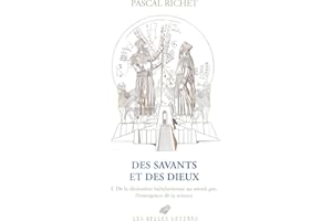 Des savants et des dieux: De la divination babylonienne au miracle grec, l'émergence de la science