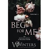 Beg For Me: Volume 3