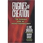 Engines of Creation: The Coming Era of Nanotechnology (Anchor Library of Science)