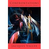 Confrontations: A Scientist's Search for Alien Contact