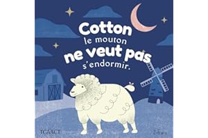 Cotton le mouton ne veut pas s'endormir.: Livre en français pour enfant de 2 à 5 ans : Histoire avant de dormir.