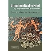 Bringing Ritual to Mind: Psychological Foundations of Cultural Forms