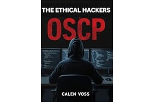 THE ETHICAL HACKERS OSCP PLAYBOOK: A Practical Guide to Penetration Testing, Privilege Escalation, and OSCP Exam Preparation
