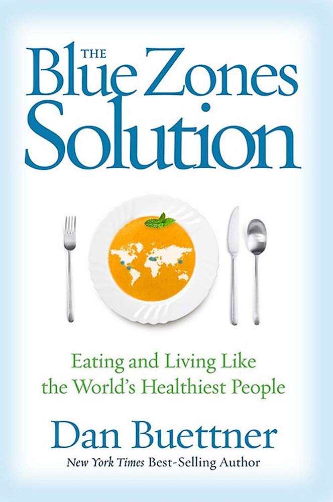 The Blue Zones Solution Eating And Living Like The World S Healthiest People Amazon Co Uk Dan Buettner 9781426211928 Books
