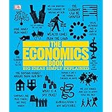 The Economics Book: Big Ideas Simply Explained
