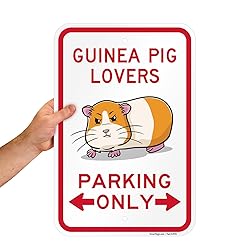 SmartSign Guinea Pig Lovers Parking Only Funny
