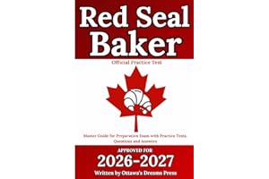 Red Seal Baker: Master Guide for Preparation Exam with Practice Tests, Questions and Answers