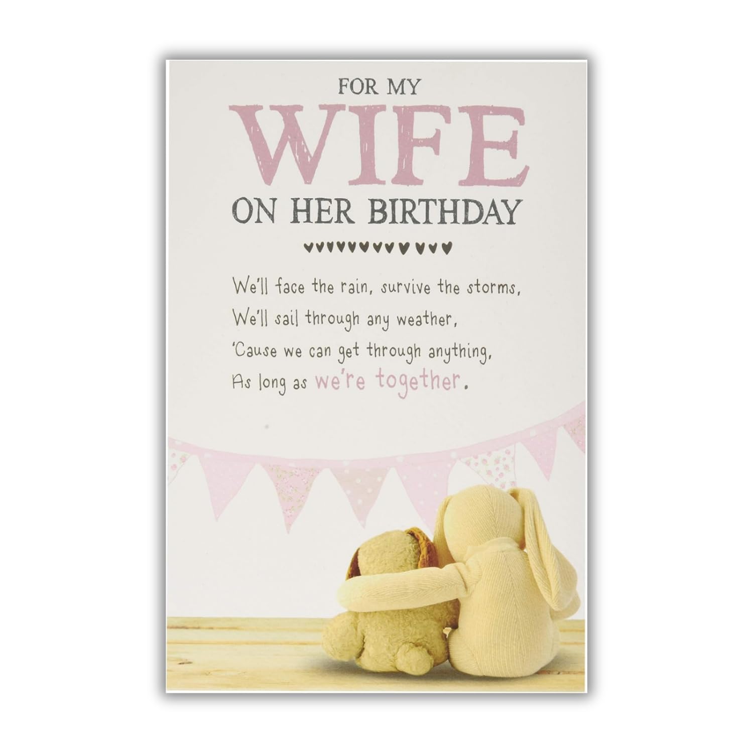 Emotional Rescue Wife Birthday Card, As Long as We're Together!, Snuggly Bumpkins, 23.5 x 15.9 cms, White/Pink