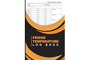 Fridge temperature log book: Fridge Freezer Temperature Log Book - A5 Size - Fridge Temperature Recorder Book - Daily Refrige