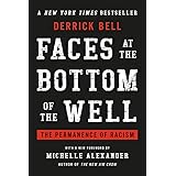 Faces at the Bottom of the Well: The Permanence of Racism