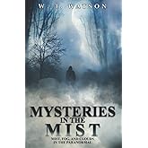 Mysteries in the Mist: Mist, Fog, and Clouds in the Paranormal