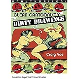 CLEAN CARTOONISTS' DIRTY DRAWINGS