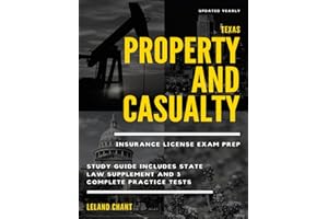 Texas Property and Casualty Insurance License Exam Prep: Study Guide Includes State Law Supplement and 3 Complete Practice Tests Updated Yearly
