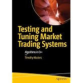 Testing and Tuning Market Trading Systems: Algorithms in C++