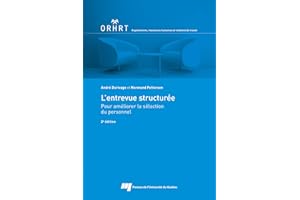 L'entrevue structurée, 2e édition: Pour améliorer la sélection du personnel (French Edition)
