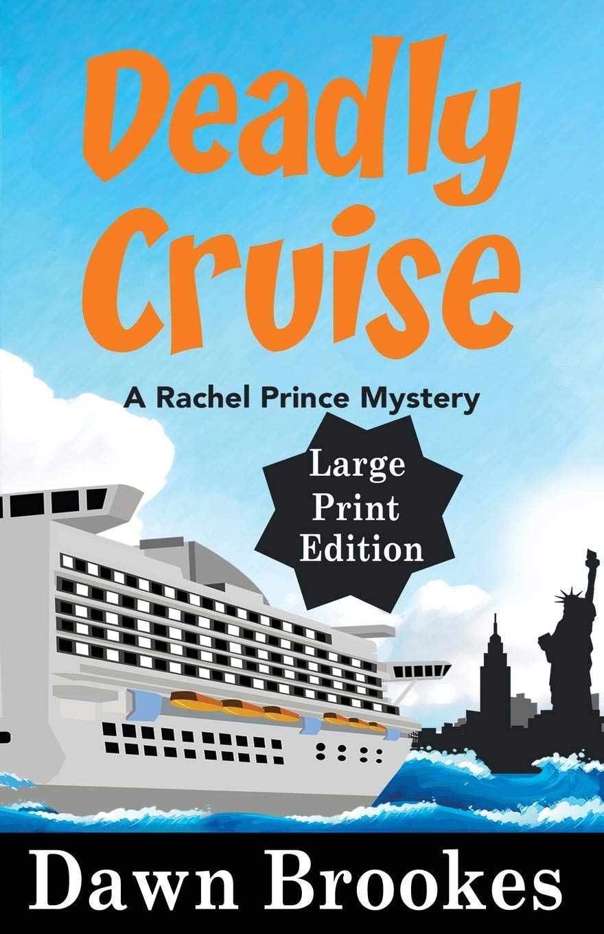 Buy Deadly Cruise Large Print Edition A Rachel Prince Mystery Book Online At Low Prices In India Deadly Cruise Large Print Edition A Rachel Prince Mystery Reviews Ratings Amazon In