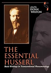 The Essential Husserl: Basic Writings in