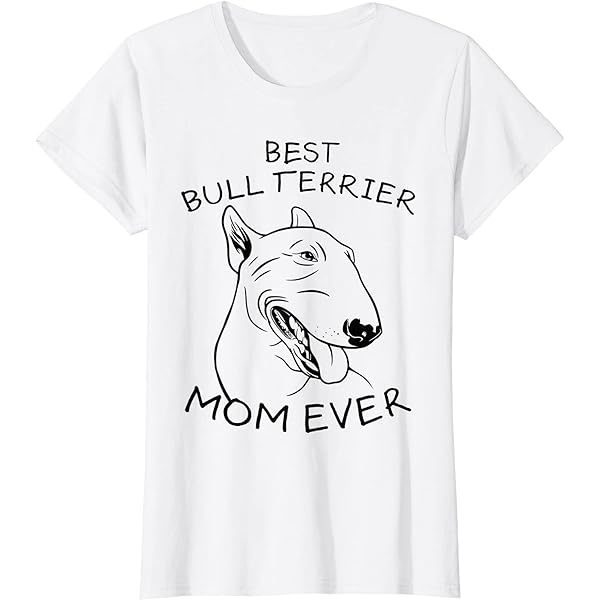 bull terrier mom t shirt